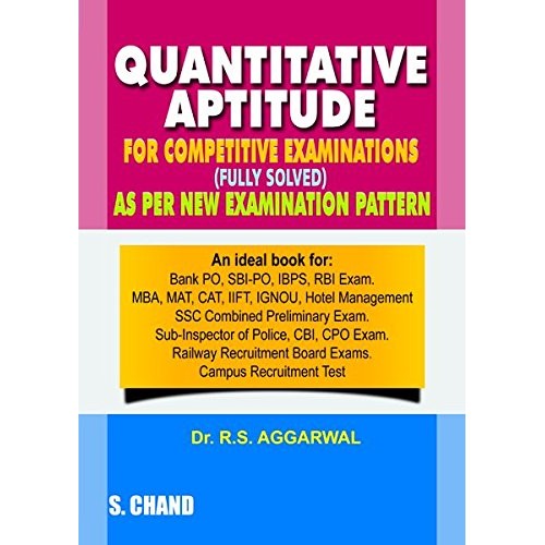 S. Chand's Quantitative Aptitude for Competitive Exams (Fully Solved) by Dr. R. S. Aggarwal